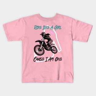 Ride Like A Girl Cause I Am One Kids T-Shirt